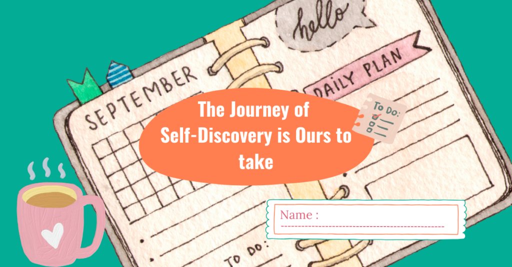 a daily planner notebook with a coffee cup and the quote "the journey of self-discovery is ours to take."