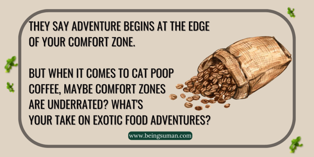 humorous image with a question about exotic food adventures, featuring an illustration of coffee beans spilling out of a burlap bag.